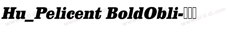 Hu_Pelicent BoldObli字体转换